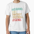 Husband Dad Fantasy Football Legend T-Shirt - Trendy Graphic for Adults - T-Shirt, Sweatshirt, Hoodie