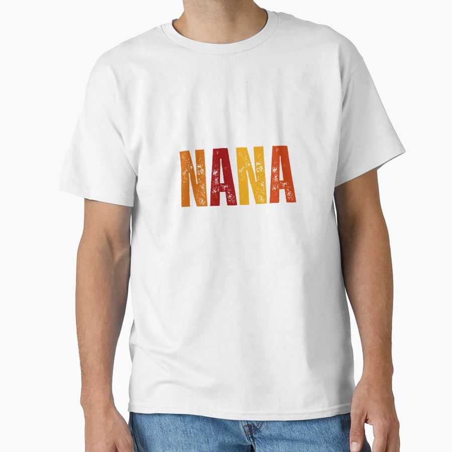 Nana T-Shirt - Graphic Print Unisex - T-Shirt, Sweatshirt, Hoodie