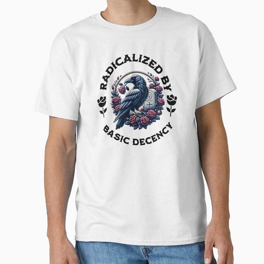 Radicalized By Basic Decency, Gothic Crow Social - Adult & Kids T-Shirts, Sweatshirts & Hoodies apparel design preview 1