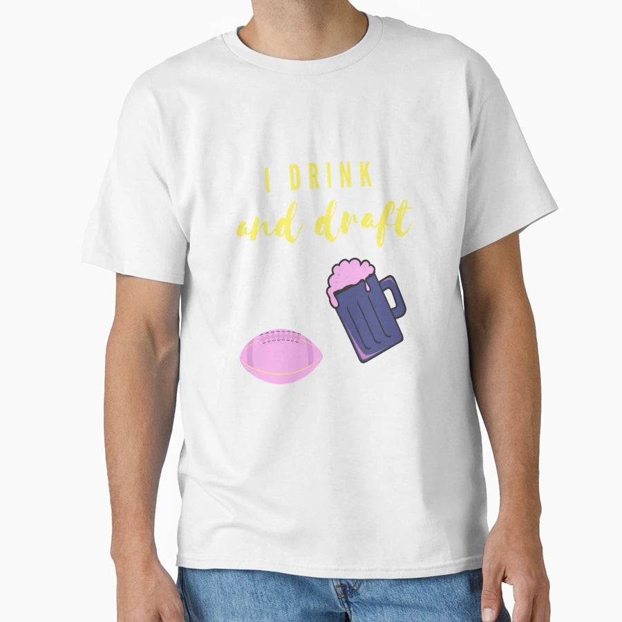 Drink And Draft T-Shirt - Trendy Graphic Unisex - T-Shirt, Sweatshirt, Hoodie