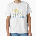 Bapa Myth Legend Funny Gift Fathers Day T-Shirt - Novelty Apparel Unisex - T-Shirt, Sweatshirt, Hoodie