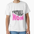 Football Mom T-Shirt - Casual Everyday Wear for Adults - T-Shirt, Sweatshirt, Hoodie
