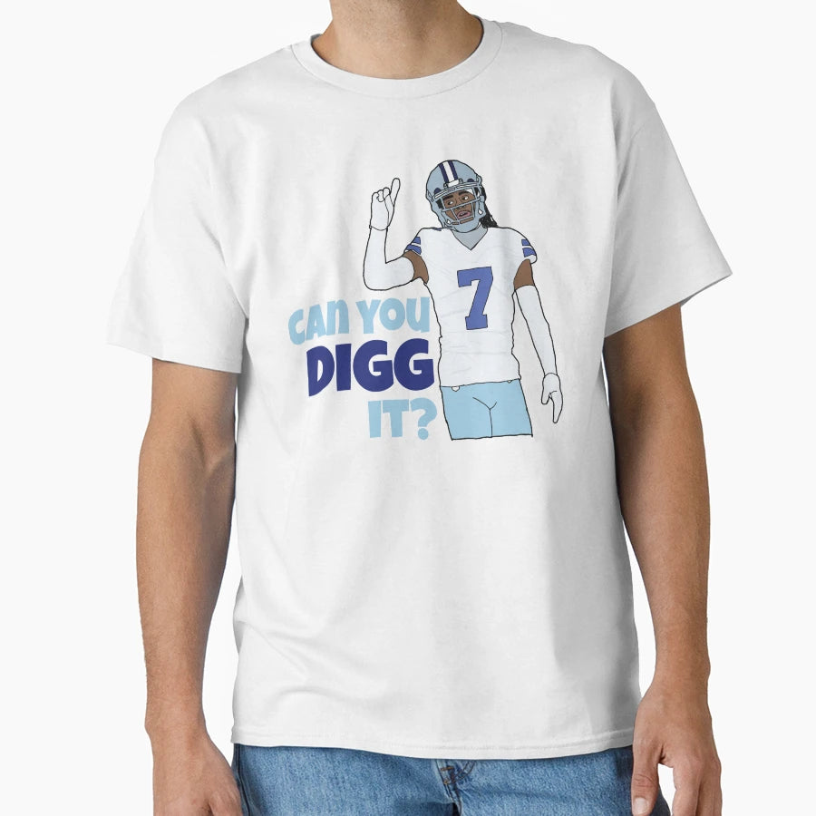 Can You Digg It T-Shirt - Custom Art Print for Adults - T-Shirt, Sweatshirt, Hoodie