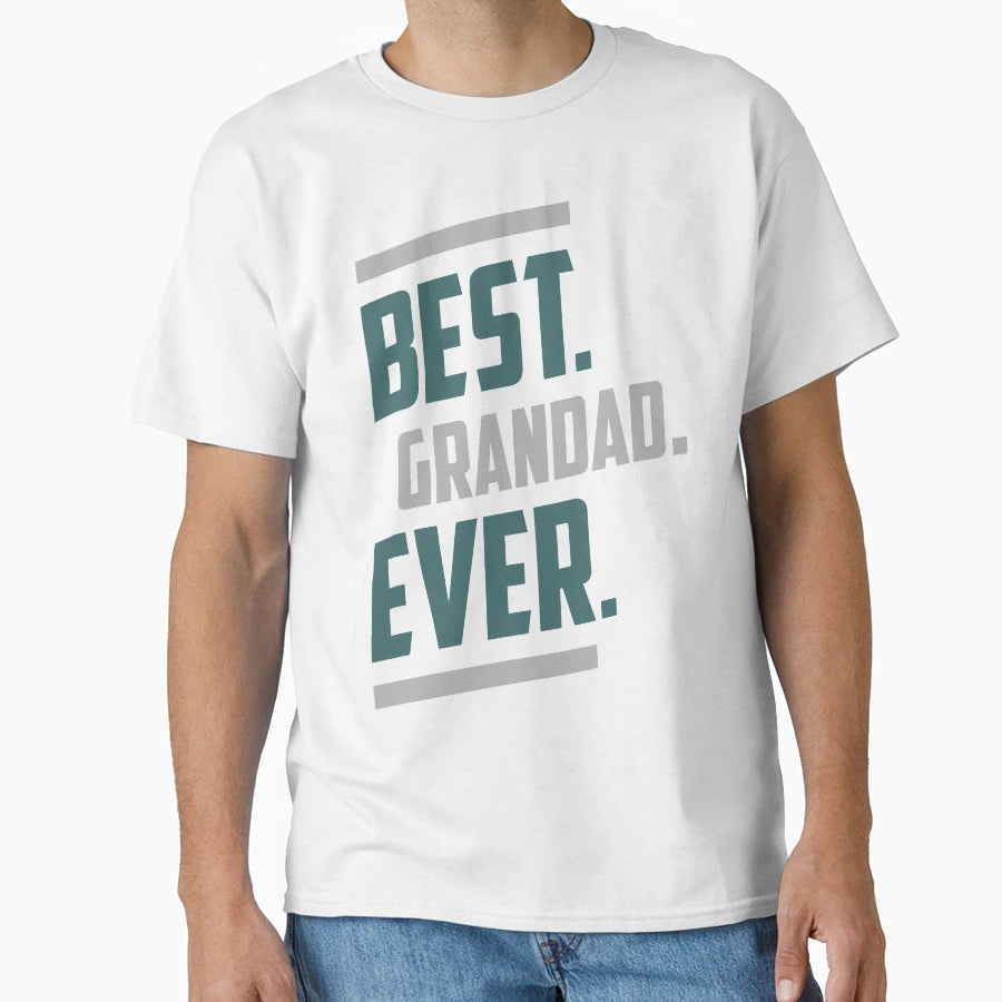 Best Grandad Ever T-Shirt - Custom Art Print Unisex - T-Shirt, Sweatshirt, Hoodie