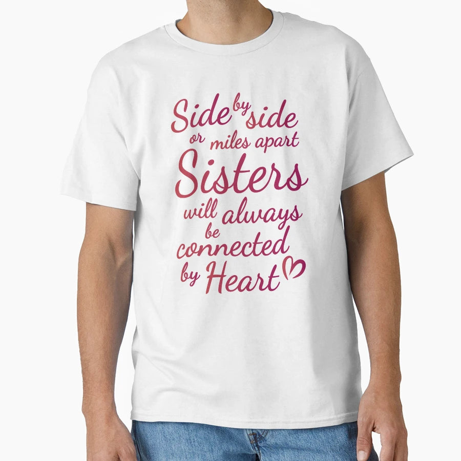 Sisters Side T-Shirt - Trendy Graphic Men Women - T-Shirt, Sweatshirt, Hoodie
