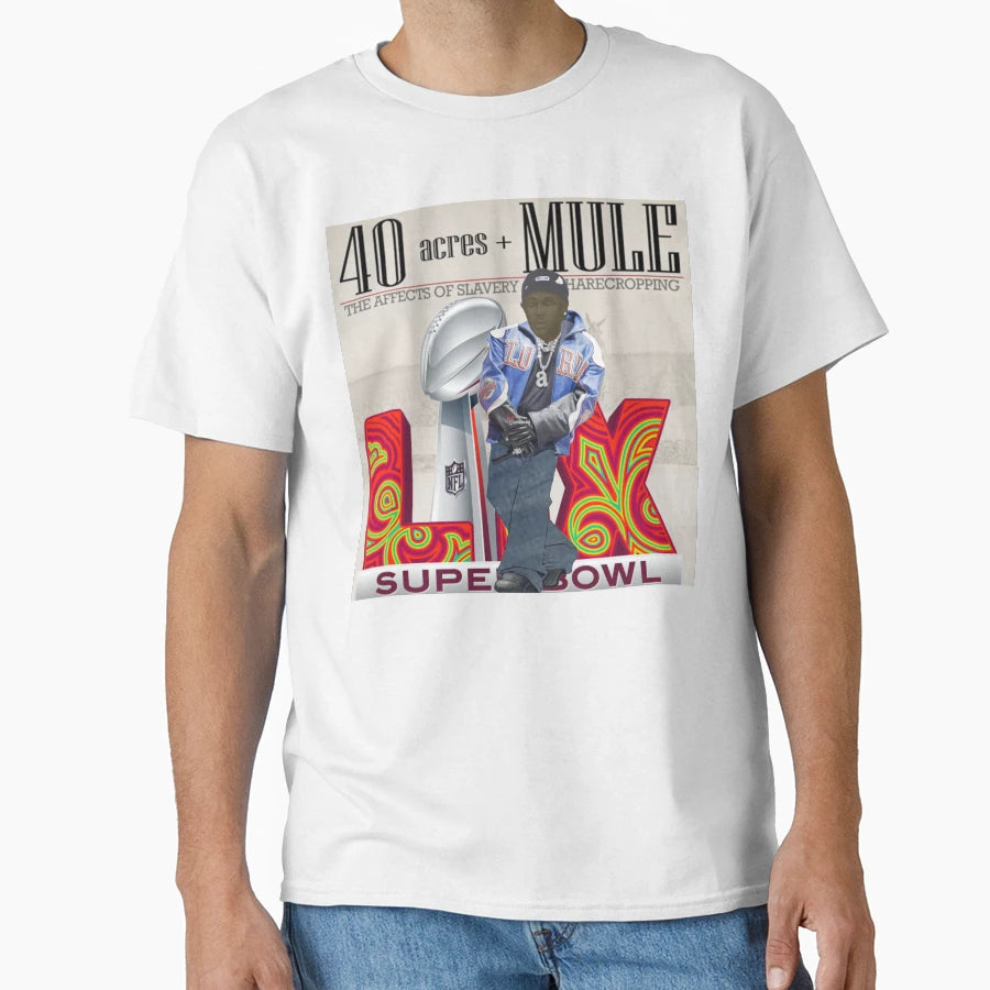 40Acres And Mule T-Shirt - Fun Novelty Design Unisex - T-Shirt, Sweatshirt, Hoodie