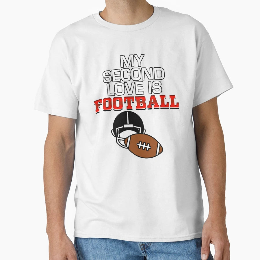 My Second Love Is Football T-Shirt - Minimalist Print for Adults - T-Shirt, Sweatshirt, Hoodie