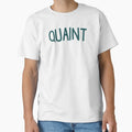 Quaint Slogan T-Shirt - Unique Graphic Men Women - T-Shirt, Sweatshirt, Hoodie
