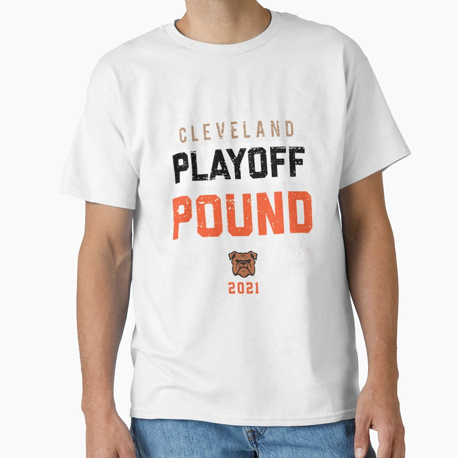 Cleveland Playoff Pound 2021 T-Shirt - Casual Everyday Wear Men Women - T-Shirt, Sweatshirt, Hoodie