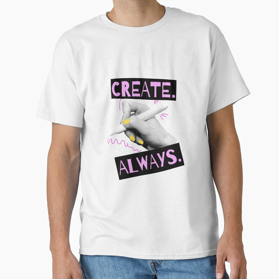 Create. Always. A colorful for creative women by LUAI - Adult & Kids T-Shirts, Sweatshirts & Hoodies apparel design preview 1