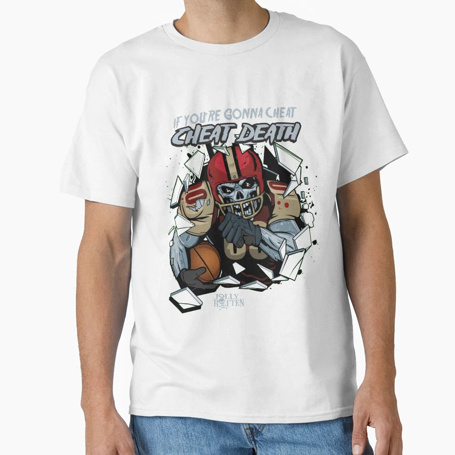 Cheat Death Football T-Shirt - Fun Novelty Design for Adults - T-Shirt, Sweatshirt, Hoodie