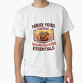 Thanksgiving Family Food Football T-Shirt - Novelty Apparel Unisex - T-Shirt, Sweatshirt, Hoodie