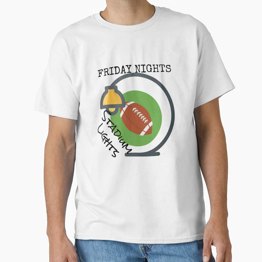 Friday Nights And Stadium Lights T-Shirt - Casual Everyday Wear for Adults - T-Shirt, Sweatshirt, Hoodie