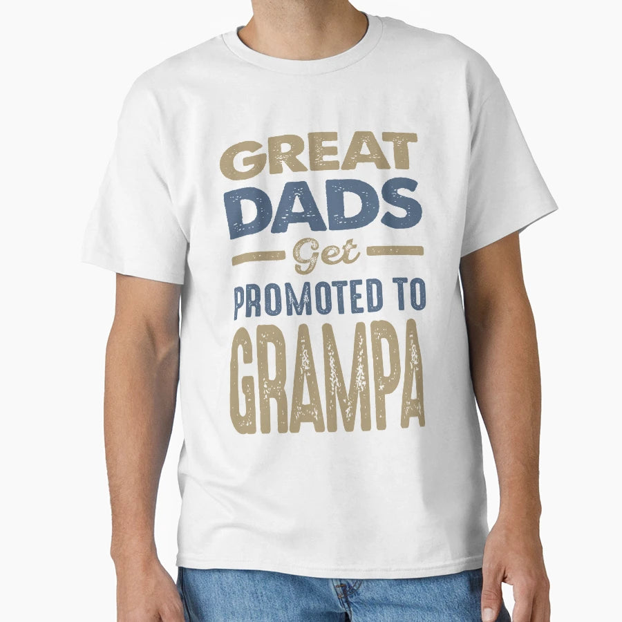 Promoted To Grampa T-Shirt - Graphic Print Unisex - T-Shirt, Sweatshirt, Hoodie