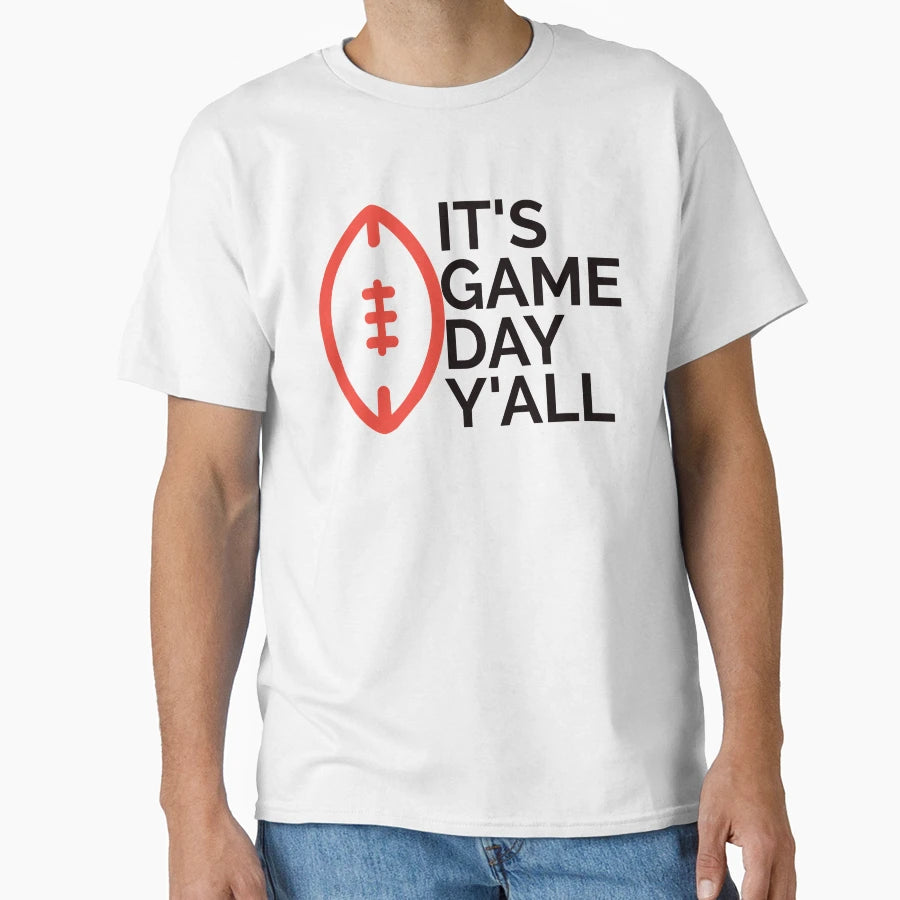 Its Game Day Yall Funny Best Color T-Shirt - Minimalist Print for Adults - T-Shirt, Sweatshirt, Hoodie