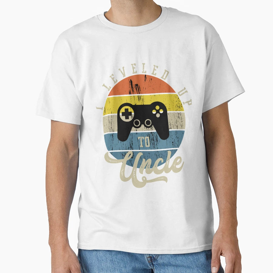 I Leveled Up To Uncle Uncle Gaming T-Shirt - Casual Everyday Wear Unisex - T-Shirt, Sweatshirt, Hoodie