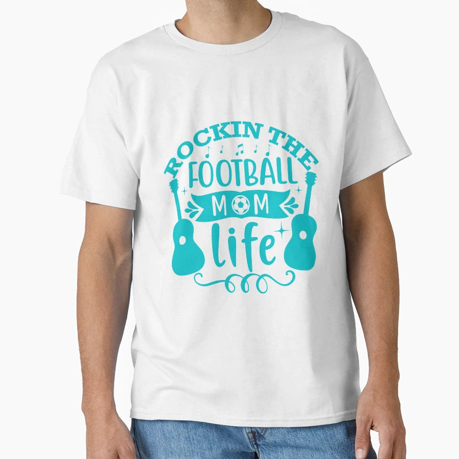 Rockin Football Mom Life T-Shirt - Casual Everyday Wear Unisex - T-Shirt, Sweatshirt, Hoodie