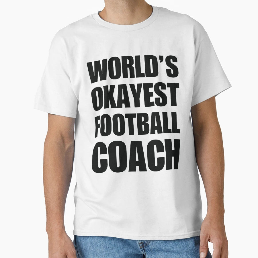Funny Worlds Okayest Football Coach T-Shirt - Novelty Apparel for Adults - T-Shirt, Sweatshirt, Hoodie