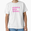 Friends Beer And Football T-Shirt - Casual Everyday Wear for Adults - T-Shirt, Sweatshirt, Hoodie