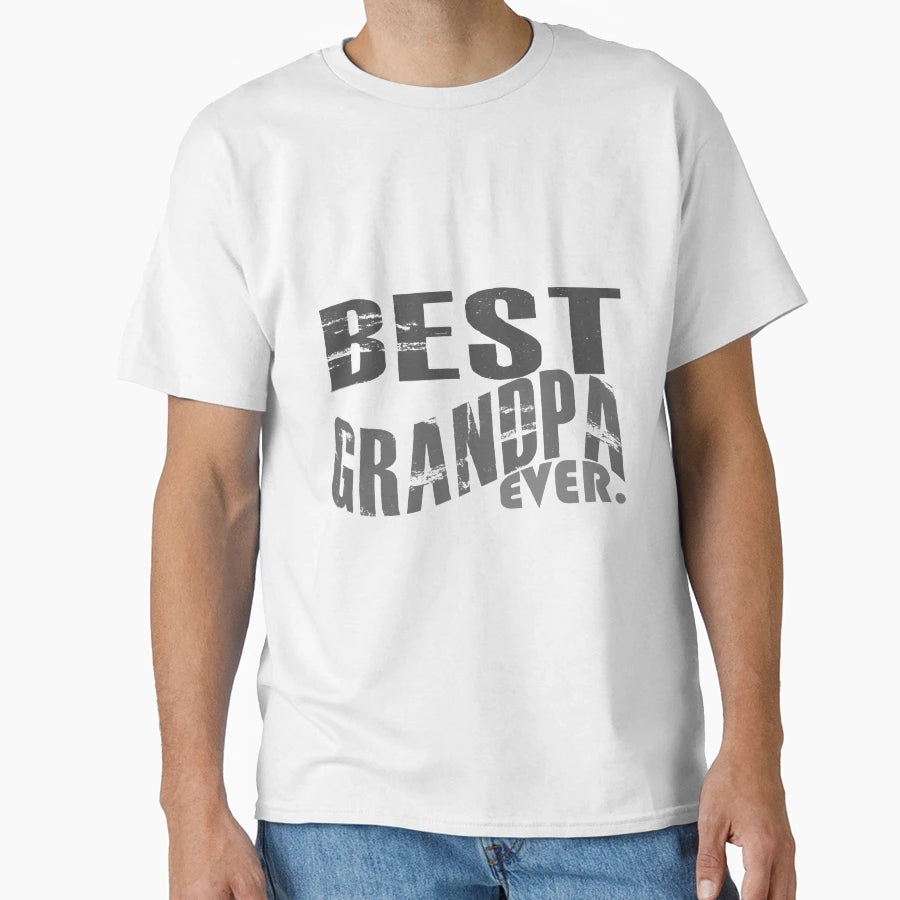 Best Grandpa Ever T-Shirt - Graphic Print for Adults - T-Shirt, Sweatshirt, Hoodie