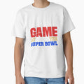 Its Game Time Super Bowl T-Shirt - Trendy Graphic for Adults - T-Shirt, Sweatshirt, Hoodie