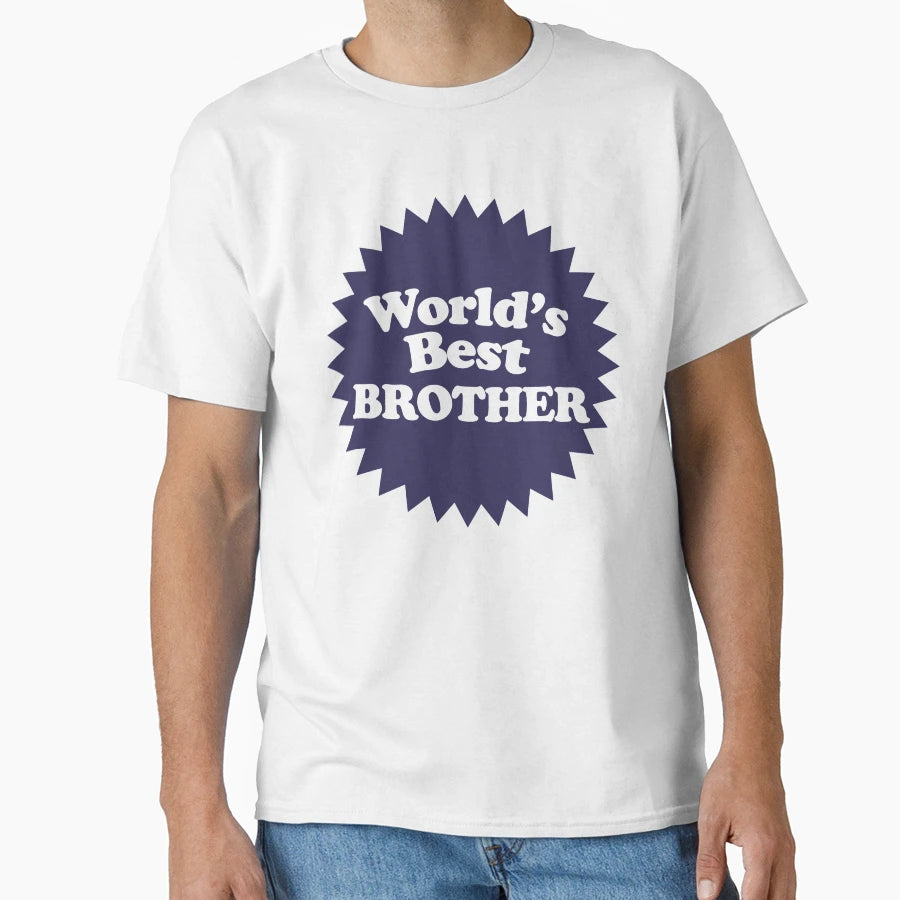Worlds Best Brother T-Shirt - Trendy Graphic Men Women - T-Shirt, Sweatshirt, Hoodie