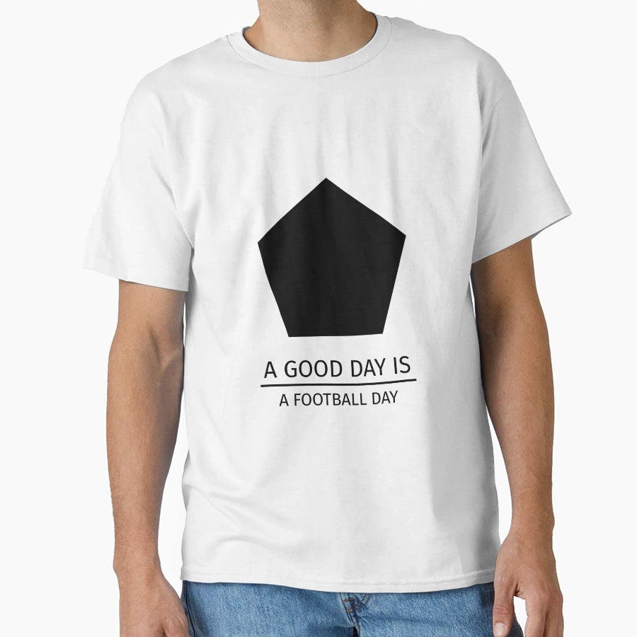 Good Day Is Football Day T-Shirt - Custom Art Print Men Women - T-Shirt, Sweatshirt, Hoodie