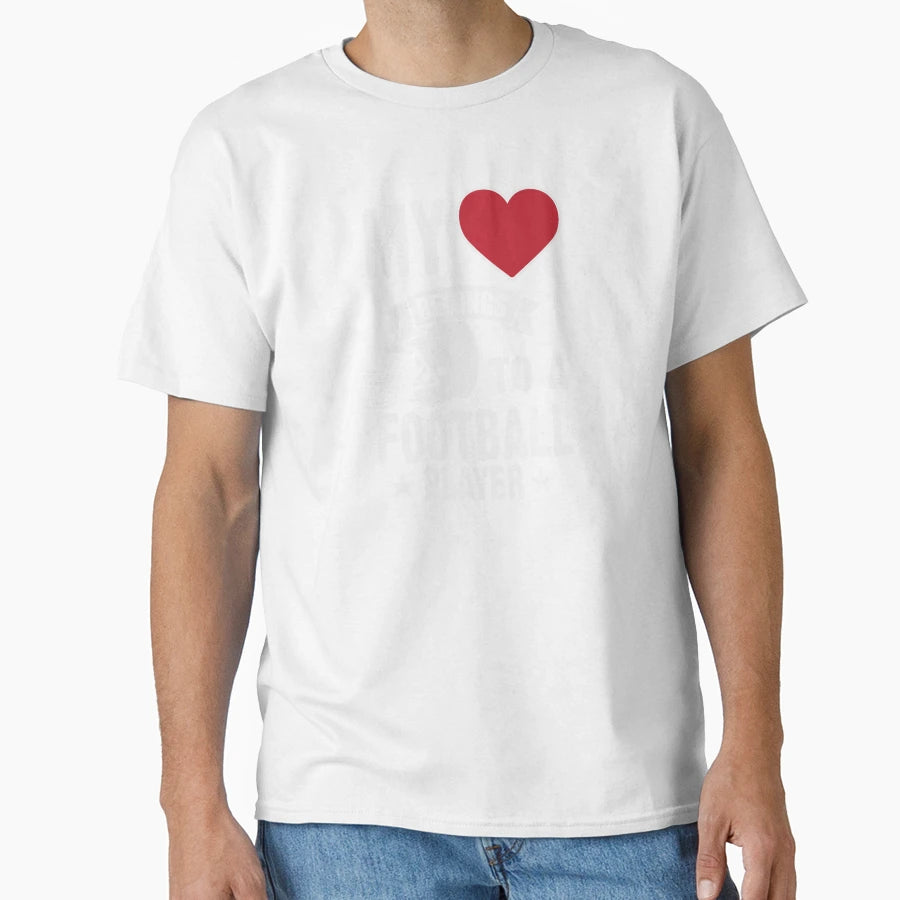 Heart Football Player Coach Mom T-Shirt - Casual Everyday Wear Men Women - T-Shirt, Sweatshirt, Hoodie
