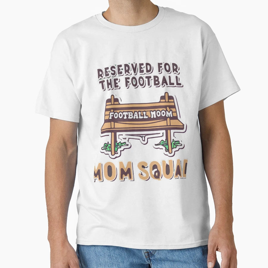 Reserved Football Mom Squad Team Support T-Shirt - Aesthetic Graphic Unisex - T-Shirt, Sweatshirt, Hoodie