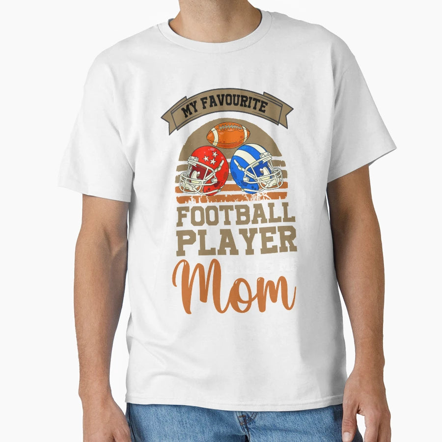 My Favourite Football Player Calls Me T-Shirt - Graphic Print for Adults - T-Shirt, Sweatshirt, Hoodie