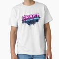 Draft 17 Still Not Final T-Shirt - Unique Graphic Men Women - T-Shirt, Sweatshirt, Hoodie