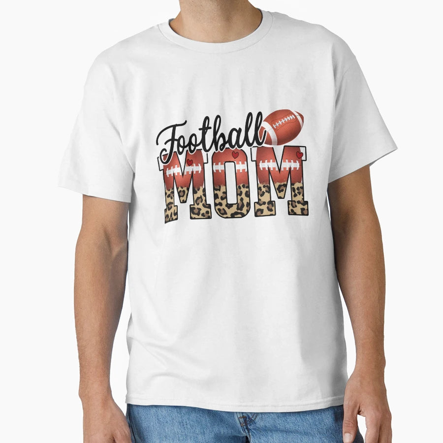 Football Mom T-Shirt - Streetwear Style Unisex - T-Shirt, Sweatshirt, Hoodie