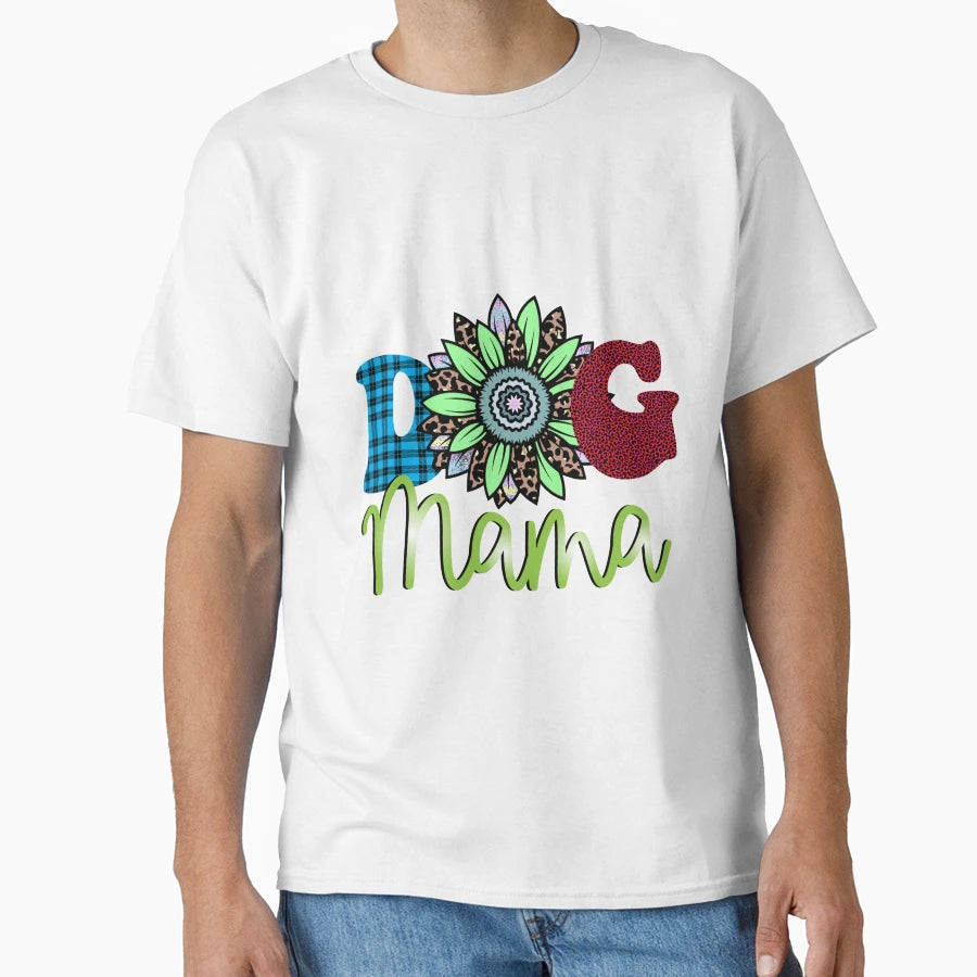 Dog Mama Mother Dog Lover Love Puppy T-Shirt - Aesthetic Graphic Unisex - T-Shirt, Sweatshirt, Hoodie