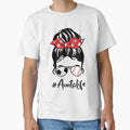 Classy Aunta Life Soccer Messy Bun T-Shirt - Novelty Apparel for Adults - T-Shirt, Sweatshirt, Hoodie