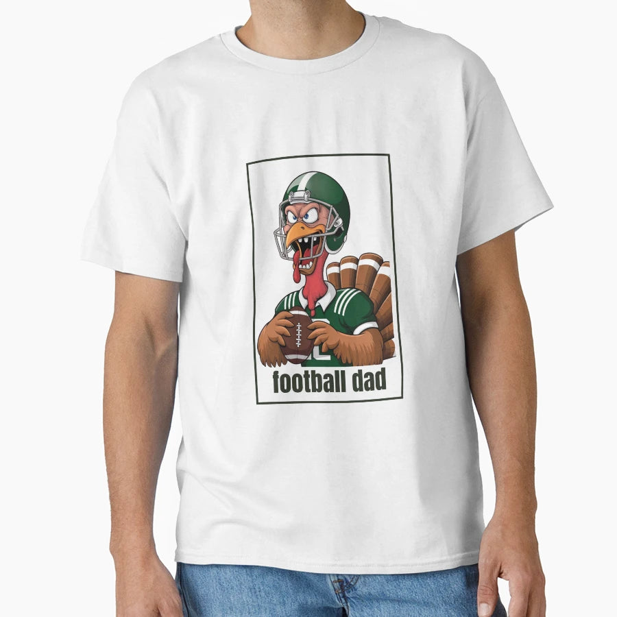 Football Dad Turkey Football Player T-Shirt - Streetwear Style Unisex - T-Shirt, Sweatshirt, Hoodie