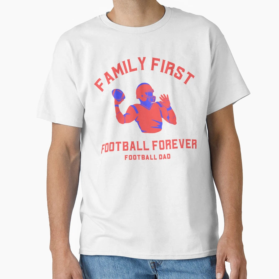 Family First Football Forever T-Shirt - Aesthetic Graphic Unisex - T-Shirt, Sweatshirt, Hoodie