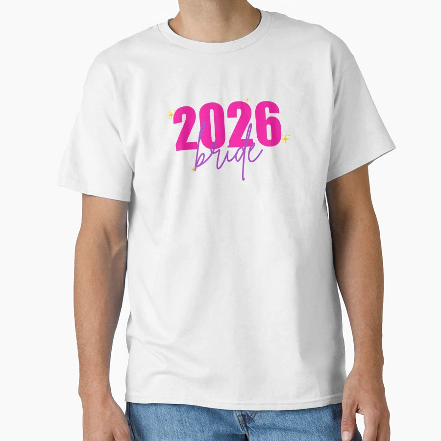2026 Bride Bride Bride Gifts T-Shirt - Minimalist Print Unisex - T-Shirt, Sweatshirt, Hoodie