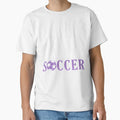 Soccer T-Shirt - Fun Novelty Design Unisex - T-Shirt, Sweatshirt, Hoodie