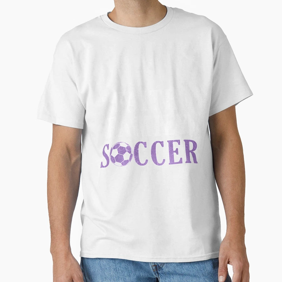 Soccer T-Shirt - Fun Novelty Design Unisex - T-Shirt, Sweatshirt, Hoodie