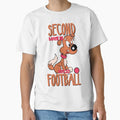Second Love Is Footbal T-Shirt - Streetwear Style Unisex - T-Shirt, Sweatshirt, Hoodie