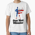 One Nut Wonder T-Shirt - Casual Everyday Wear Men Women - T-Shirt, Sweatshirt, Hoodie