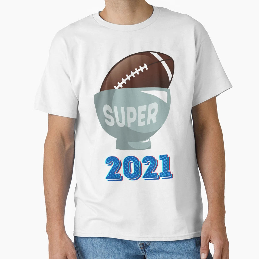 American Football Super Bowl 2021 T-Shirt - Fun Novelty Design Men Women - T-Shirt, Sweatshirt, Hoodie