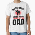 My Favorite American Football Player T-Shirt - Fun Novelty Design Unisex - T-Shirt, Sweatshirt, Hoodie