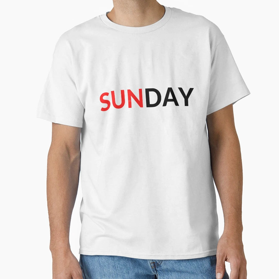 Sunday T-Shirt - Fun Novelty Design Men Women - T-Shirt, Sweatshirt, Hoodie