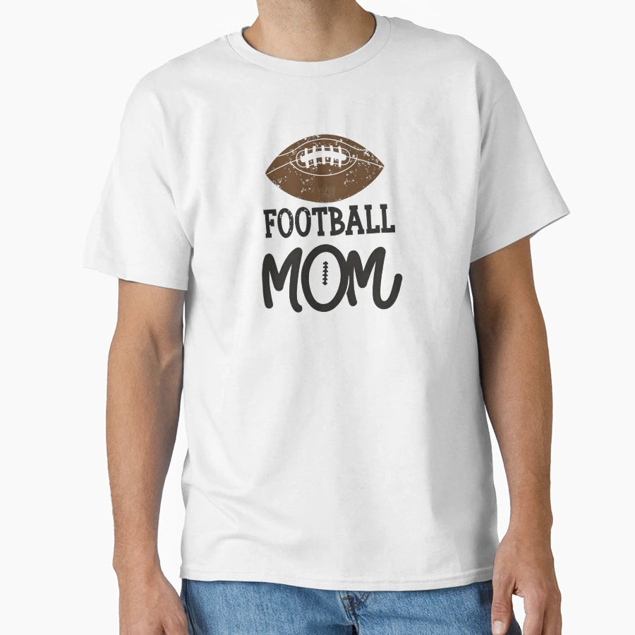 Football Mom T-Shirt - Streetwear Style Men Women - T-Shirt, Sweatshirt, Hoodie