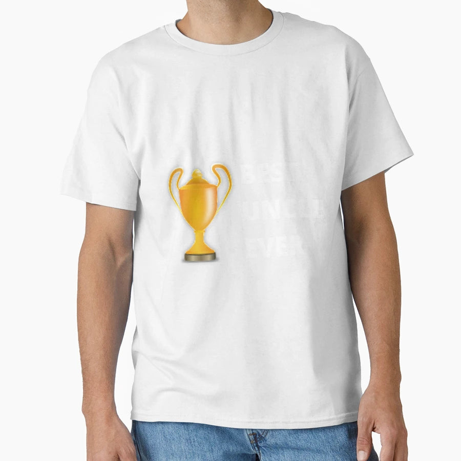 Best Uncle Ever T-Shirt - Unique Graphic for Adults - T-Shirt, Sweatshirt, Hoodie