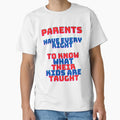 Parents Have Every Right T-Shirt - Novelty Apparel Men Women - T-Shirt, Sweatshirt, Hoodie