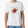 Its Fantasy Football Thing T-Shirt - Trendy Graphic for Adults - T-Shirt, Sweatshirt, Hoodie