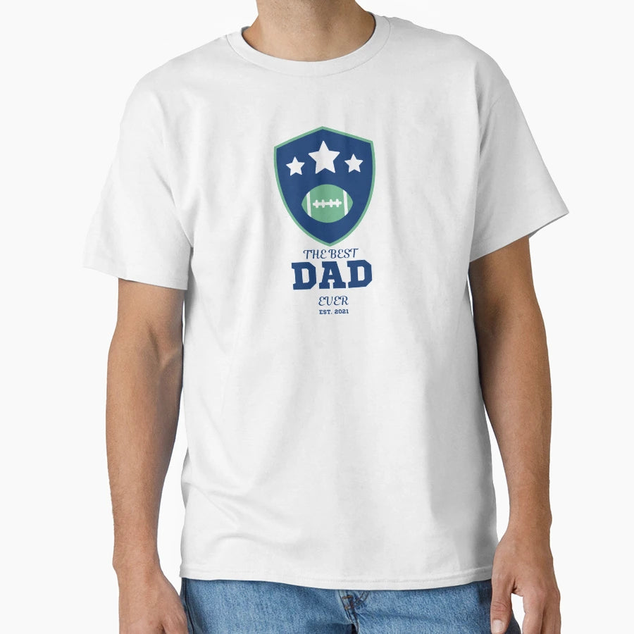 Best Dad Ever T-Shirt - Novelty Apparel Men Women - T-Shirt, Sweatshirt, Hoodie