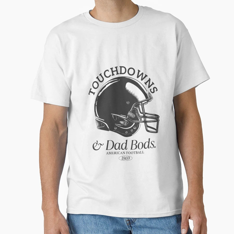 Touchdown And Dad Bods T-Shirt - Novelty Apparel for Adults - T-Shirt, Sweatshirt, Hoodie